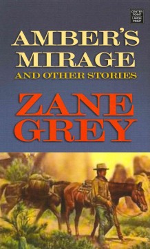 Amber's mirage and other stories  Cover Image