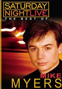 Saturday night live. The best of Mike Myers  Cover Image