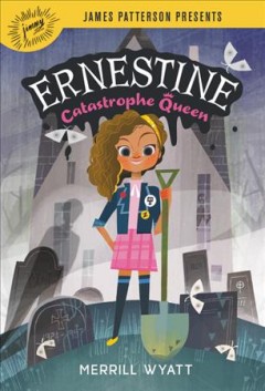 Ernestine, catastrophe queen  Cover Image