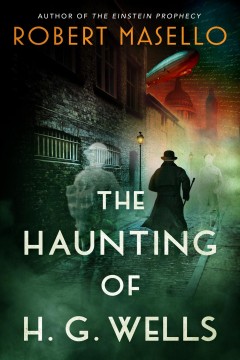 The haunting of H. G. Wells  Cover Image