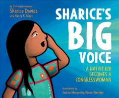 Sharice's big voice : a native kid becomes a congresswoman Book cover