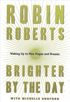 Brighter by the day : waking up to new hopes and dreams  Cover Image