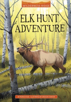 Elk hunt adventure Book cover
