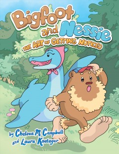 Bigfoot and Nessie. 1, The art of getting noticed  Cover Image