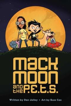 Mack Moon and the P.E.T.S 1 Book cover