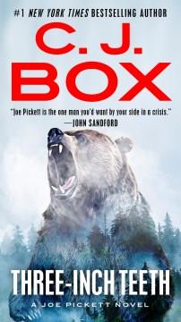 Three-inch teeth: a Joe Pickett novel Book cover