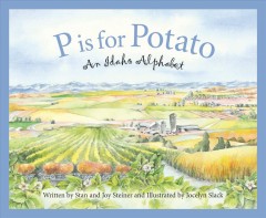 P is for potato : an Idaho alphabet Book cover