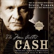 The man called Cash : the life, love, and faith of an American legend  Cover Image
