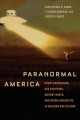 Go to record Paranormal America : ghost encounters, UFO sightings, Bigf...