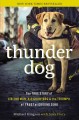 Go to record Thunder dog : the true story of a blind man, his guide dog...