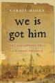 Go to record We is got him : abduction, murder, and politics in America...