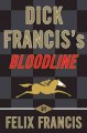 Go to record Dick Francis's bloodline