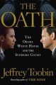Go to record The oath : the Obama White House and the Supreme Court