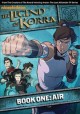 Go to record The legend of Korra. Book one, Air.