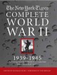 Go to record The New York Times complete World War II, 1939-1945 : the ...