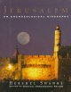Go to record Jerusalem : an archaeological biography