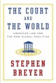 Go to record The court and the world : American law and the new global ...