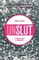 Go to record Unslut : a diary and a memoir