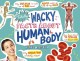 Go to record Totally wacky facts about the human body