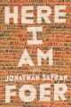 Go to record Here I am : a novel