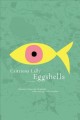 Go to record Eggshells : a novel