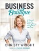 Go to record Business boutique : a woman's guide for making money doing...