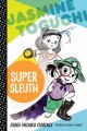 Go to record Jasmine Toguchi, super sleuth
