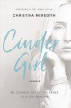 Go to record CinderGirl : my journey out of the ashes to a life of hope...