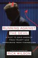 Go to record Running against the devil : A plot to save America from Tr...