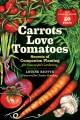 Go to record Carrots love tomatoes : secrets of companion planting for ...