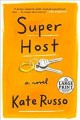 Go to record Super host : a novel