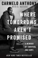 Go to record Where tomorrows aren't promised : a memoir