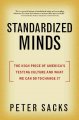 Go to record Standardized minds : the high price of America's testing c...