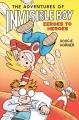 Go to record The adventures of Invisible Boy! 2, Zeroes to heroes