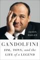 Go to record Gandolfini : Jim, Tony, and the life of a legend