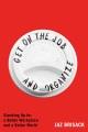 Go to record Get on the job and organize : standing up for a better wor...
