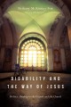 Go to record Disability and the way of Jesus : holistic healing in the ...