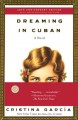 Go to record Dreaming in Cuban : a novel