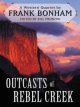 Go to record Outcasts of Rebel Creek : a western quartet