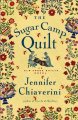 Go to record The sugar camp quilt : an Elm Creek quilts novel