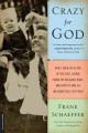 Go to record Crazy for God : how I grew up as one of the elect, helped ...